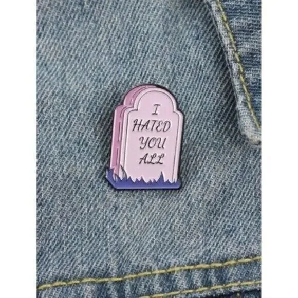 3/20 Hated You All Enamel Pin