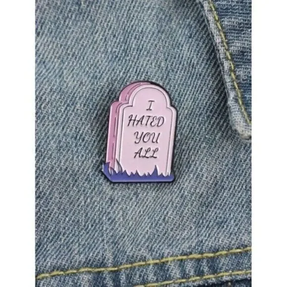3/20 Hated You All Enamel Pin