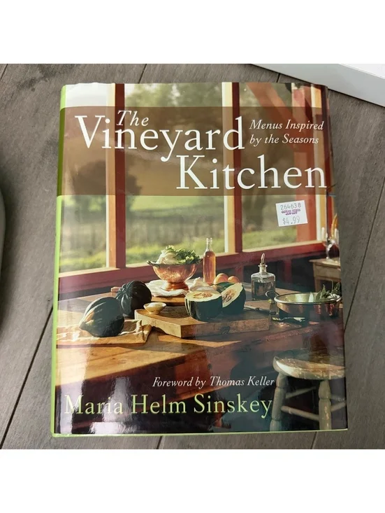 The Vineyard Kitchen by Maria Helm Sinskey - Hardcover Cookbook