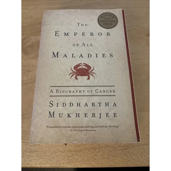 Emperor of All Maladies : A Biography of Cancer by Siddhartha Mukherjee...‎