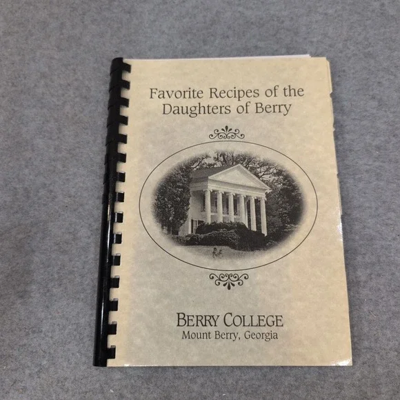 Favorite Recipes of the Daughters of Berry College Cookbook Georgia 2004 Revised