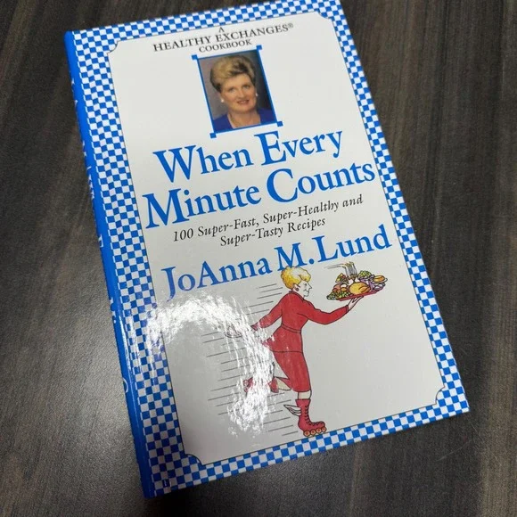 Healthy Exchanges Cookbook JoAnna M. Lund When‎ Every Minute Counts Recipes