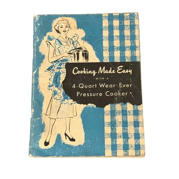 Vintage Wear Ever Pressure Cooker Cookbook Recipes‎ Instructions 4 Quart