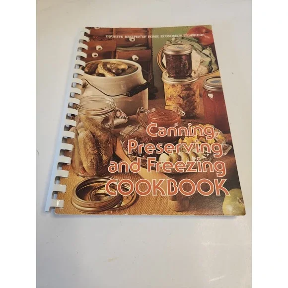 Vintage 1970s Canning Preserving Freezing Cookbook Home Ec Teachers Spiral Book