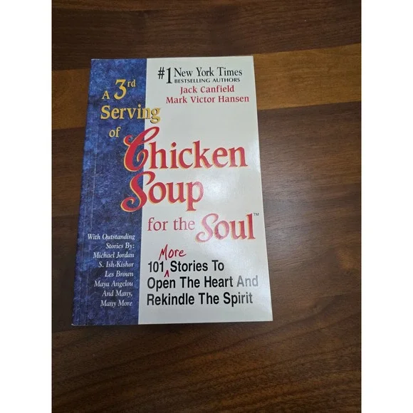 A 3rd Serving of Chicken Soup for the Soul More 101 Stories To Open The Heart‎