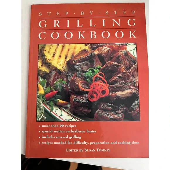 Step-By-Step Grilling Cookbook Susan Tomnay BBQ Recipes‎ 0517183946 Softcover