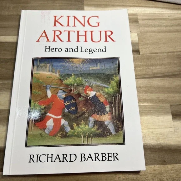King Arthur: Hero and Legend by Richard Barber (1986, Trade Paperback)‎