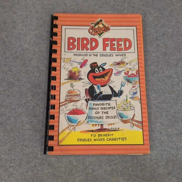 1999 Baltimore Orioles Bird Feed Cookbook Recipes Orioles Wives Gemstone VG-
