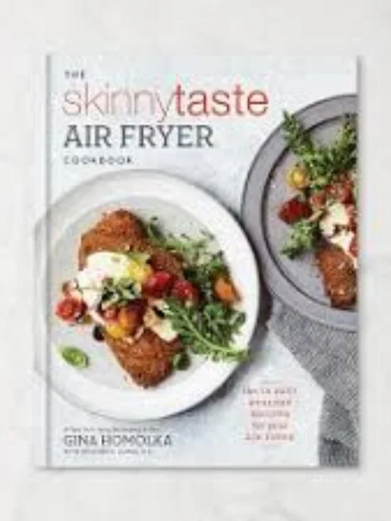 The Skinnytaste Air Fryer Cookbook by Gina Homolka
