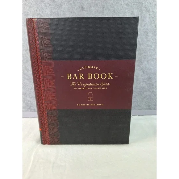 The Ultimate Bar Book Mittie Hellmich Comprehensive Cocktail Guide Hardcover