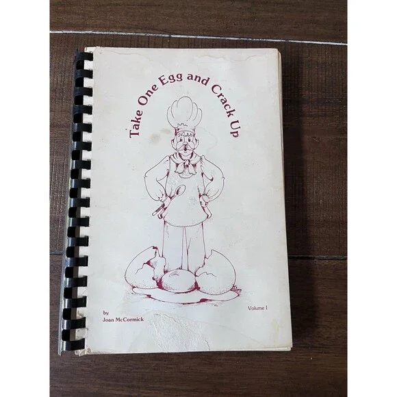 SIGNED 1981 Take One Egg and Crack Up Vol 1 Joan McCormick Vintage Cookbook VTG