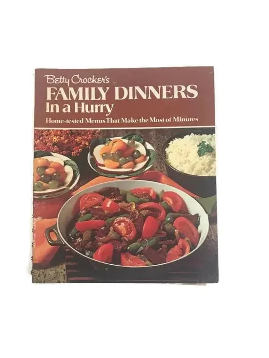 Vintage 1970s Betty Crocker Cookbook: Family Dinners In a Hurry