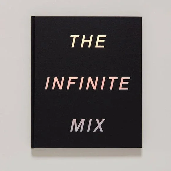 The Infinite Mix - The Infinite Mix Hardback Book