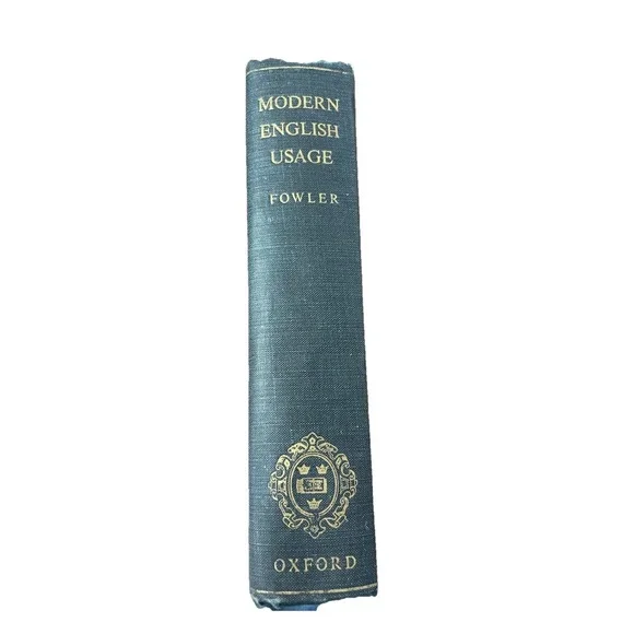Vintage: Dictionary of Modern English Usage by H.W. Fowler 1950 4th Printing‎