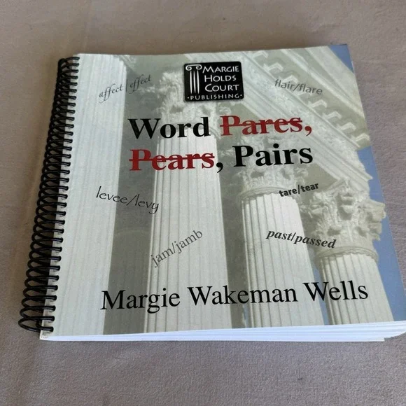 Word Pares, Pears, Pairs By Margie Wakeman Wells