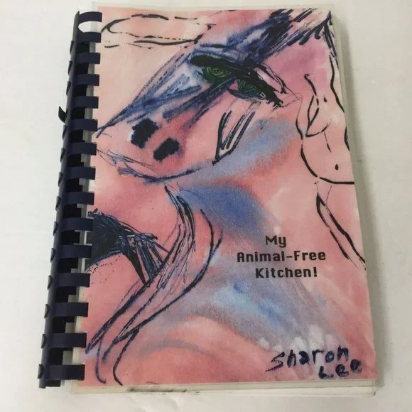 My Animal-free Kitchen By‎ Sharon Lee Vintage 1993 Cookbook