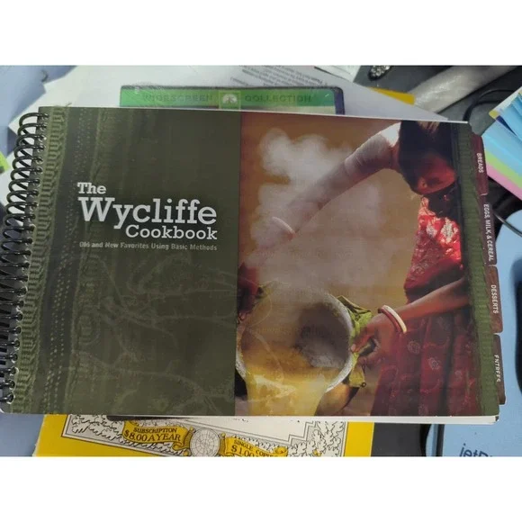 The‎ Wycliffe Cookbook old & new favorites recipes Spiral-bound By Angela Nelson