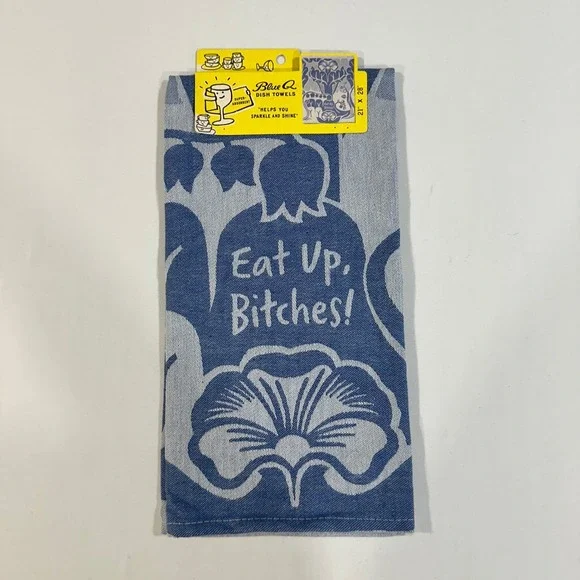 Blue Q Dish Towel Eat Up Bitches Blue Floral Cotton Novelty Kitchen Gift NWT