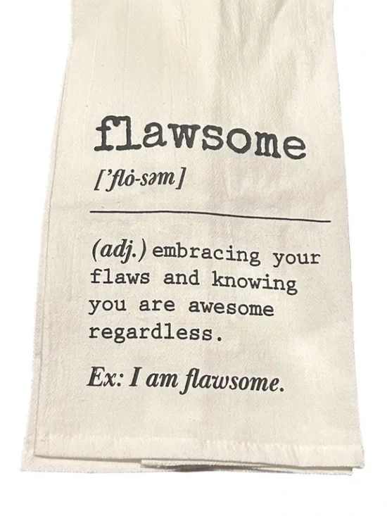 flawsome ['flo-sam/ (adj.) embracing your flaws and awe Sack Towel NEW GIFT