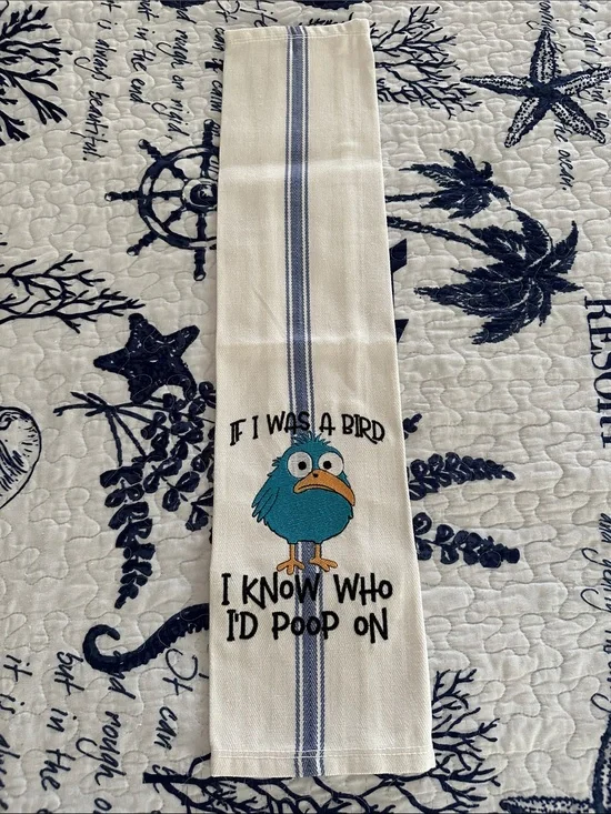 Unbranded Blue Bird Humorous Kitchen Towel -Blue custom machine embroidered NWOT