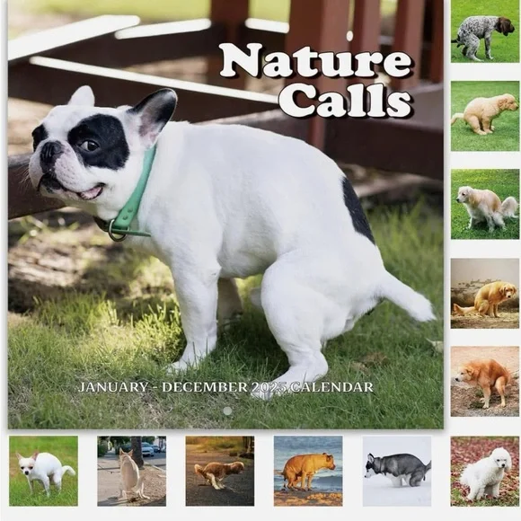 New Nature Calls pooping Dog Calendar
