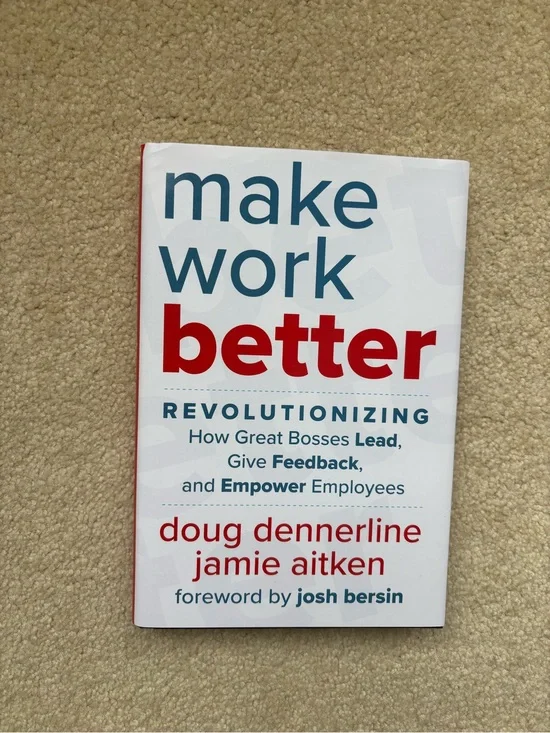 make work better by doug dennerline & jamie aitken — White and Red Cover