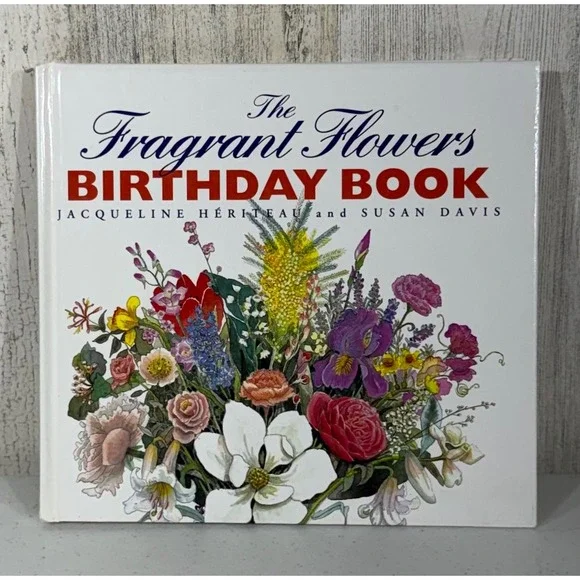 The Fragrant Flowers Birthday Book 1994 Garden Guide Botanical Cottagecore READ