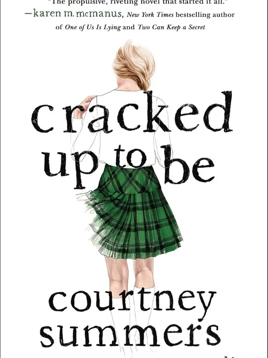 Cracked up to be By Courtney Summers
