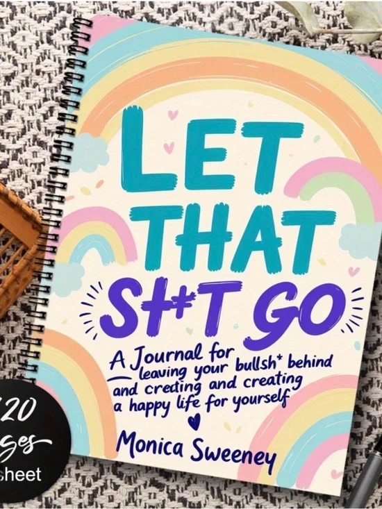 Let That S#t Go Journal
