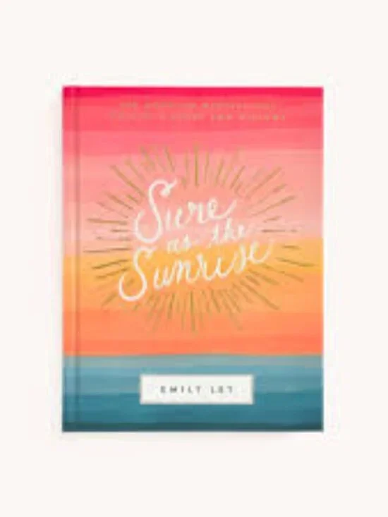Sure as the Sunrise: 100 Morning Meditations on God’s Mercy and Delight