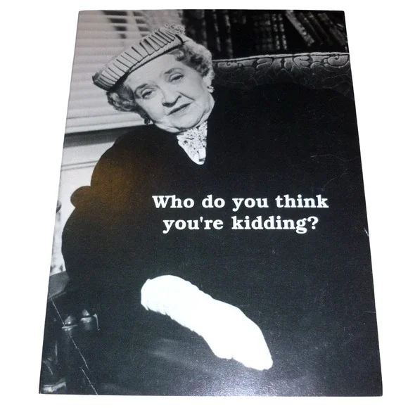 Vintage 1988 Comstock Cards Funny Greeting Card Who Do You Think Youre‎ Kidding
