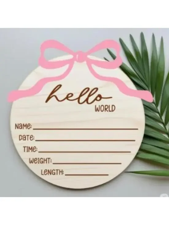 Hello World newborn milestone wood sign | baby name date time weight length
