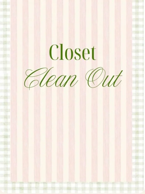 Closet Clean Out Decorative Sign - Green Text on Cream & Pink
