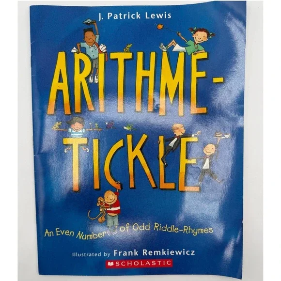 Arithme-Tickle An Even Number of Odd Riddle-Rhymes Scholastic J. Patrick Lewis