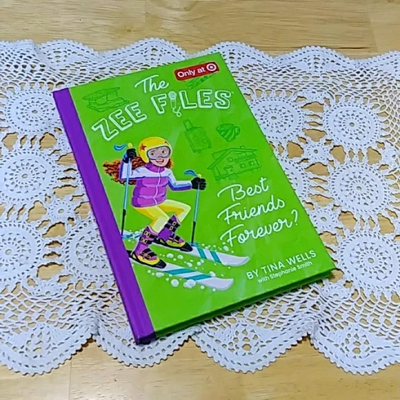 The Zee Files: Best Friends Forever? - by Tina Wells, new hardback