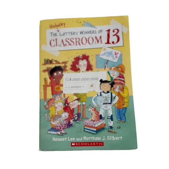 The Unlucky Lottery Winners of Classroom 13 Book
