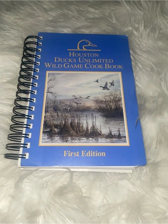 Houston Ducks Unlimited Wild Game Cook Book – First Edition (Spiral Bound)