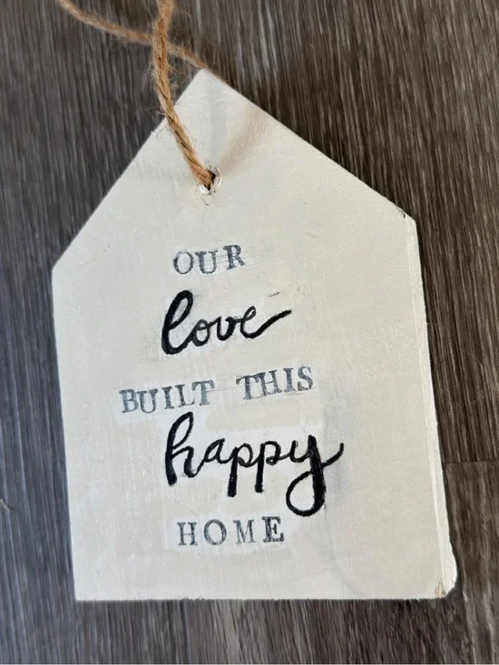 Our Love Built This Happy Home White Hanging Wall Sign