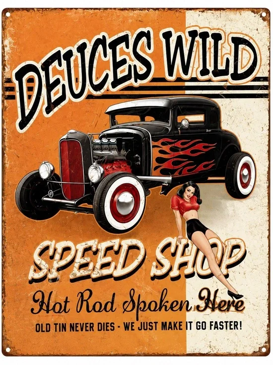 NEW Deuces Wild Speed Shop Metal Sign