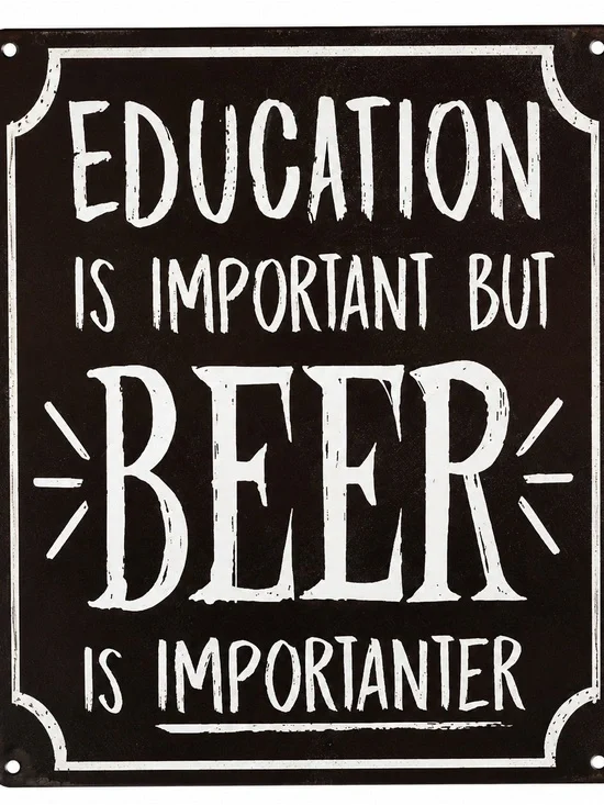 NEW Education Beer Metal Sign