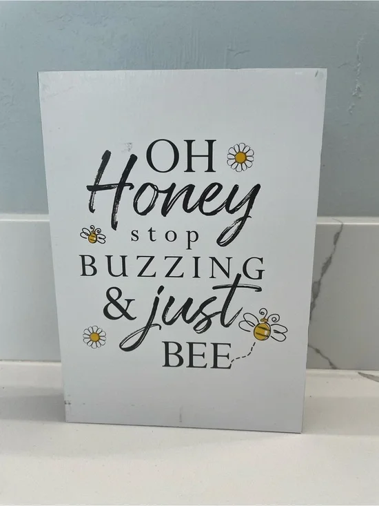 Oh Honey Stop Buzzing & Just Bee Wall Sign - White with Yellow Accents