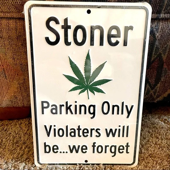 NEW Stoner Parking Only Metal Sign