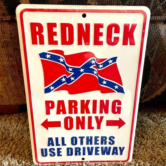 NEW Redneck Parking Only Metal Sign