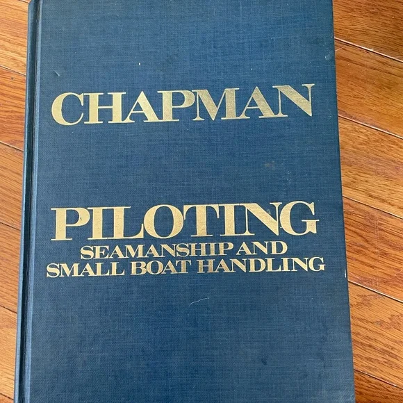 Chapman Piloting Seamanship and Small Boateng Hardcover Book