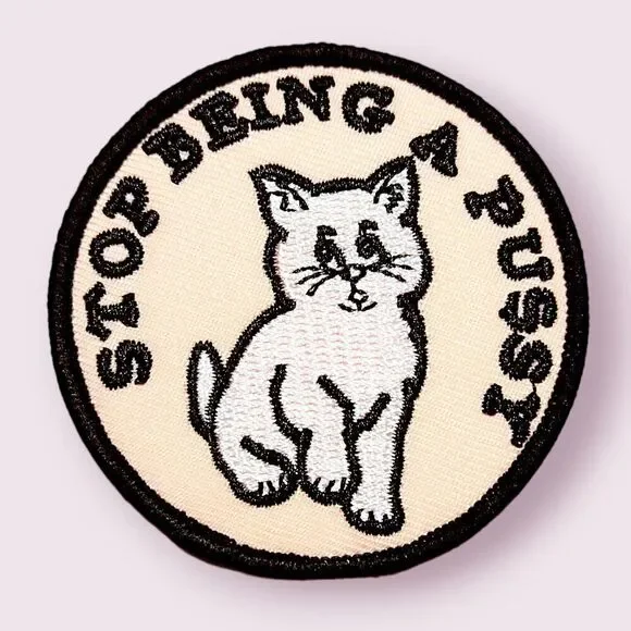 Iron On Patch-Crafts Material DIY Accessory-stop being a‎ puss* cat