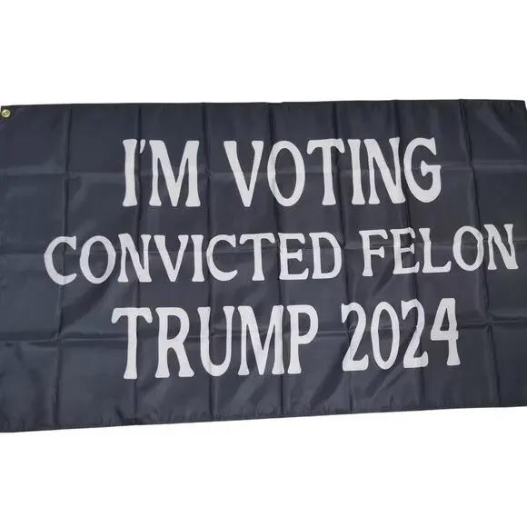 Voting Convicted Felon 2024 - Black White Text Flag 3×5 ft Poly Flag, Banner