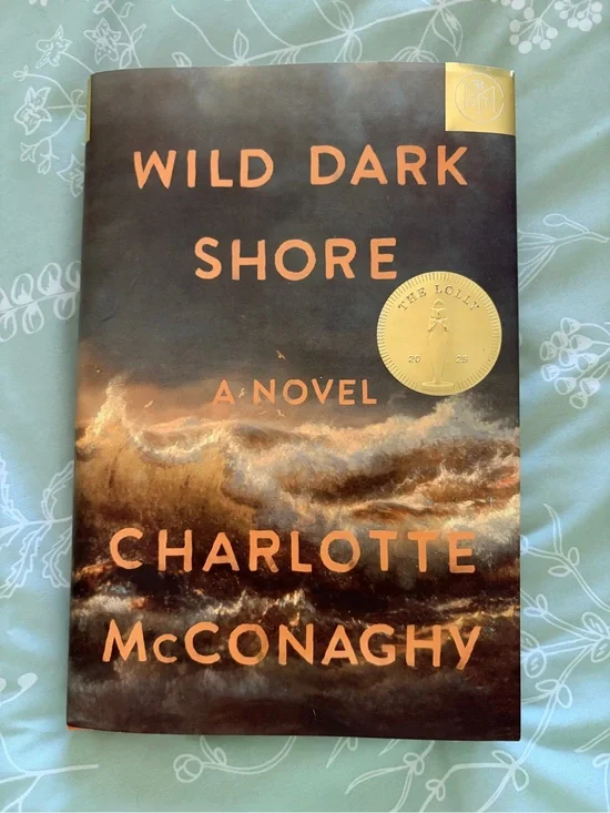 Wild Dark Shore by Charlotte McConaghy