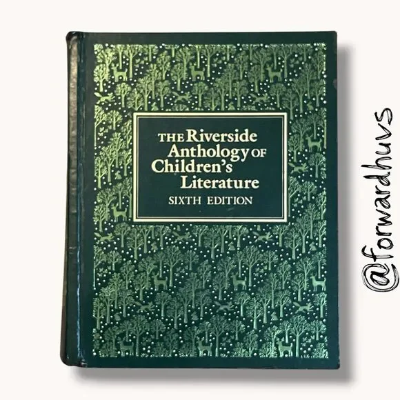 The Riverside Anthology of Children’s Literature 6th Ed Hardcover