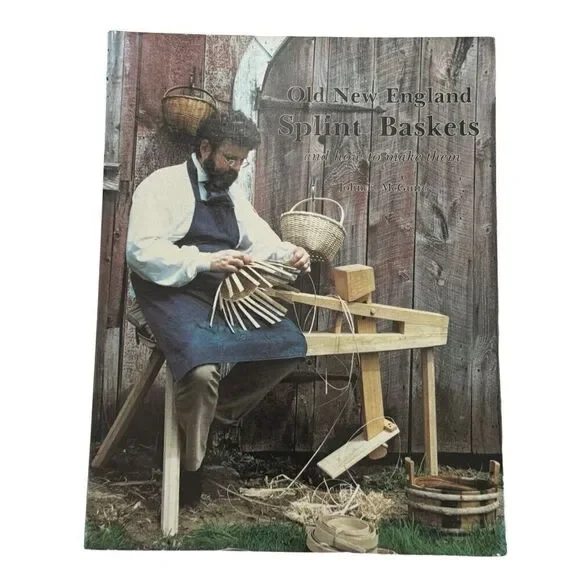 Old New England Splint Baskets  by John E. McGuire  1985