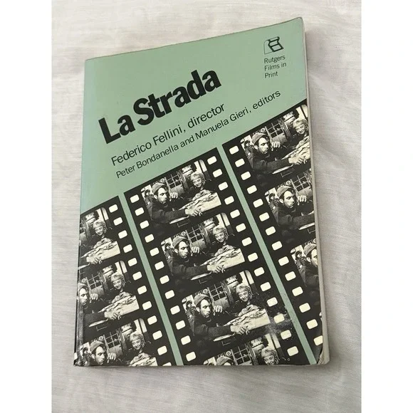 LA STRADA: FEDERICO FELLINI, DIRECTOR (RUTGERS FILMS IN By Peter Bondanella Mint